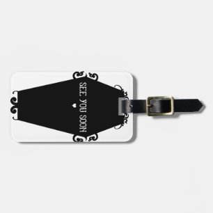 See You Soon Memento Mori Coffin Design Luggage Tag