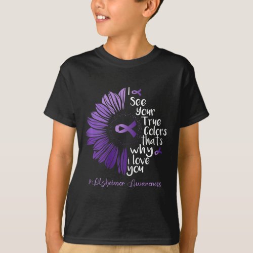 See Your True Color Alzheimerheimer Sunflower Hope T_Shirt