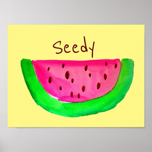 Seedy Watermelon fruit pun Pop Art painting poster