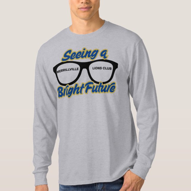 Seeing A Bright Future T-Shirt (Front)