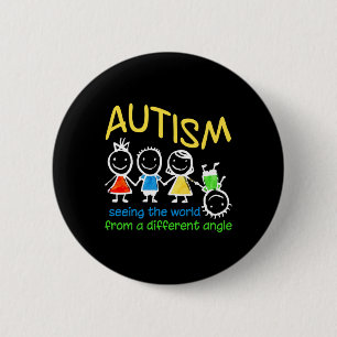 Seeing The World At A Different Angle Autism Button