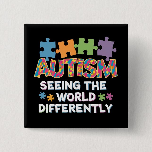 Seeing the World Differently Autism Awareness Button (Front)