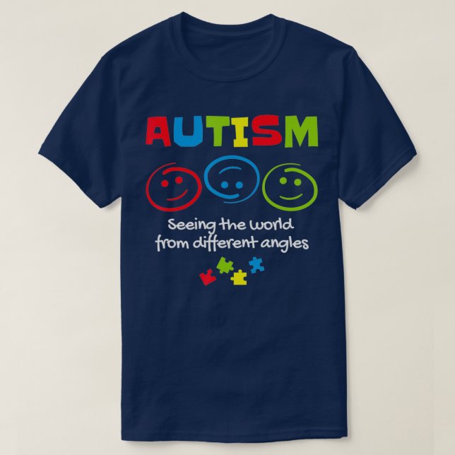 Seeing The World From Different Angles Autism T-Shirt (Design Front)