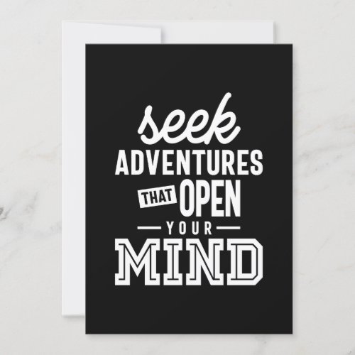 Seek Adventures That Open Your Mind Motivational Q Invitation