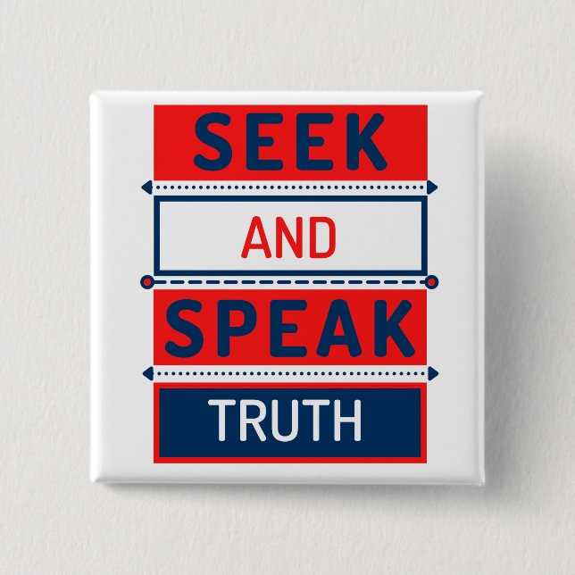 Seek and Speak Truth Button (Front)