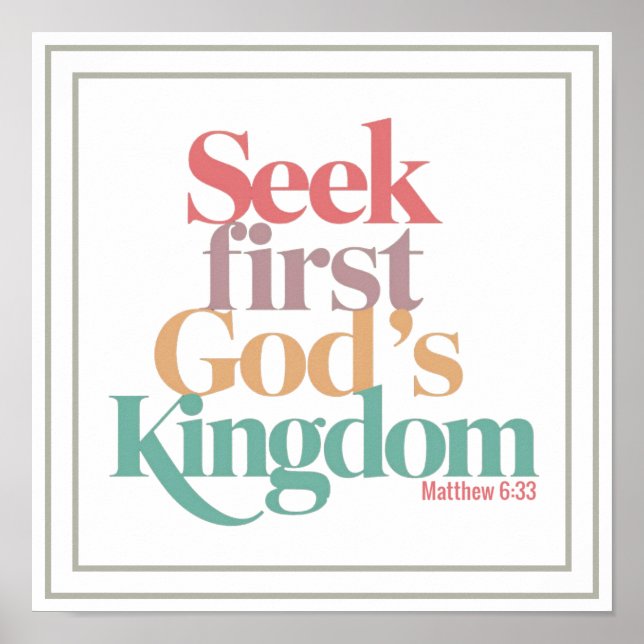 Seek First God's Kingdom Matthew 6:33 Biblical Poster (Front)