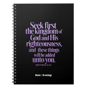 Seek First The Kingdom Of God Bible Verse Notebook