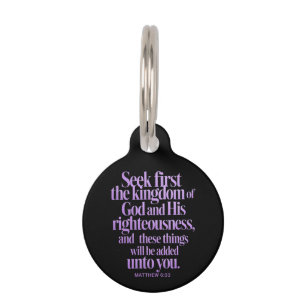 Seek First The Kingdom Of God Bible Verse Pet ID Tag