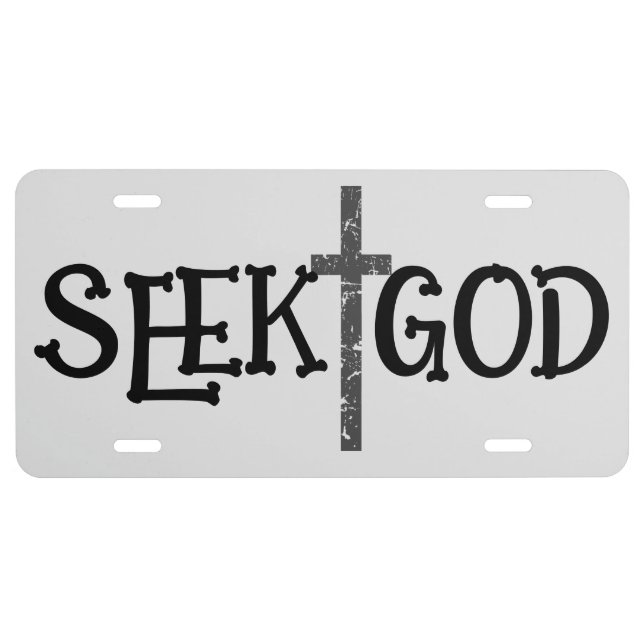 Seek God  License Plate (Front)