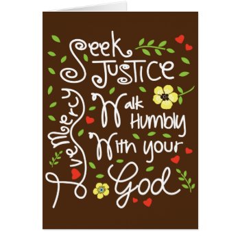 Seek Justice Love Mercy Walk Humbly Micah 6 8 by OnceForAll at Zazzle