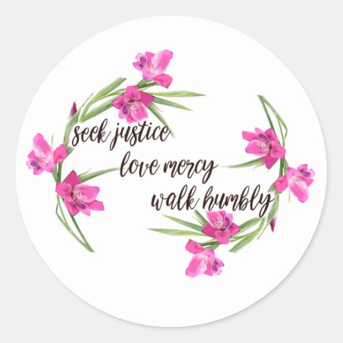 Seek Justice Love Mercy Walk Humbly Sticker