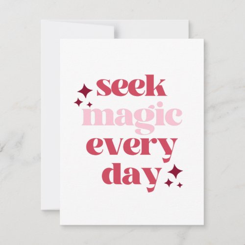 Seek Magic  Inspirational Quote Note Card