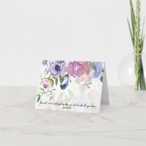 Seek my with all your heart pink and blue floral note card
