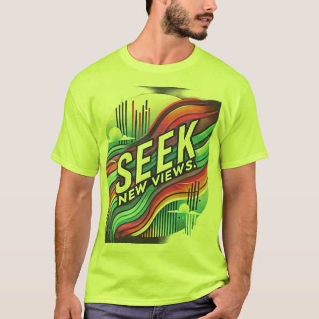 Seek New Views Motivational T-Shirt Design (Front)