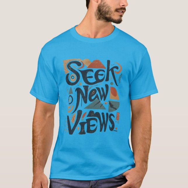 Seek new Views T-Shirt (Front)