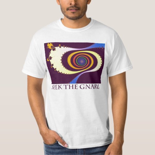 Seek the Gnarl T_Shirt