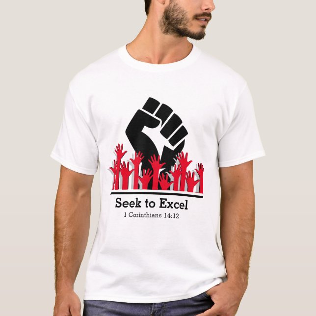 SEEK TO EXCEL Power Fist MLK BHM Customized T-Shirt (Front)