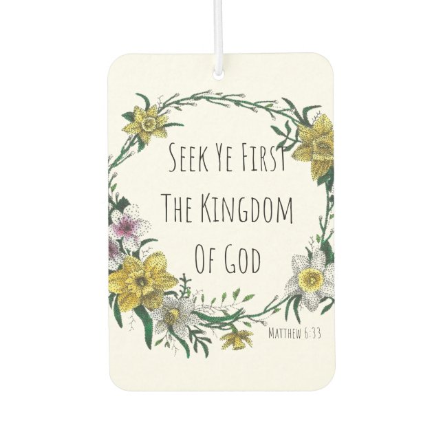 Seek Ye First the Kingdom Air Freshener (Front)