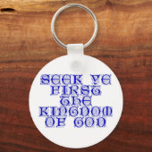 Seek ye first The Kingdom of God Keychain (Front)