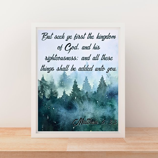 Seek Ye First the Kingdom of God KJV  Matthew 6:33 Poster (Seek Ye First the Kingdom of God KJV Matthew 6:33 Poster)