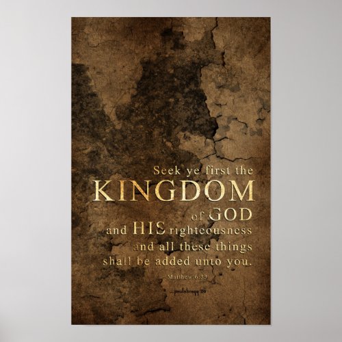 Seek Ye First the Kingdom _Scripture Matthew 633 Poster