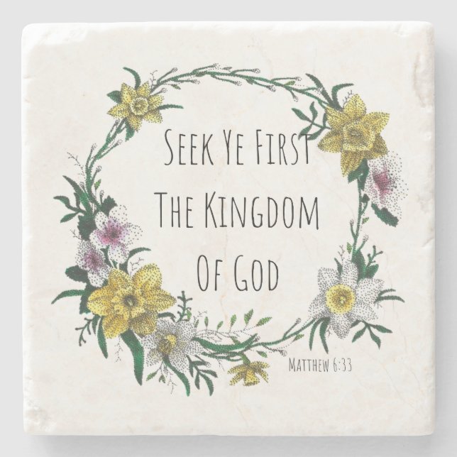Seek Ye First the Kingdom Stone Coaster (Front)