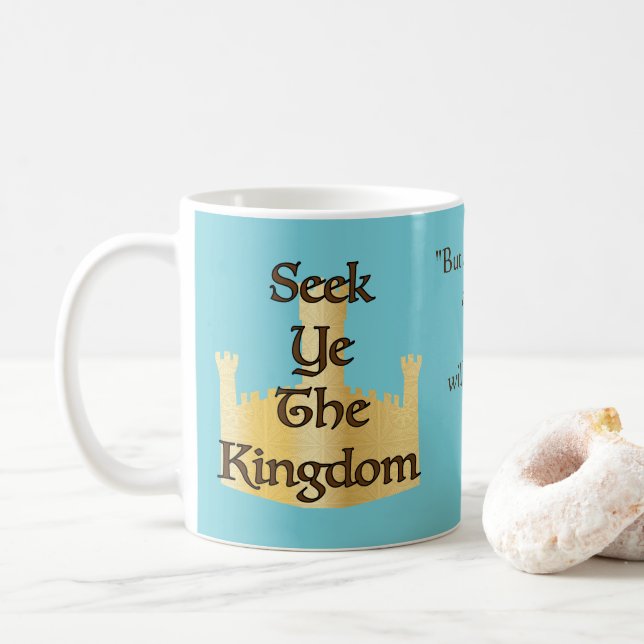 Seek Ye The Kingdom - Coffee Cup (With Donut)