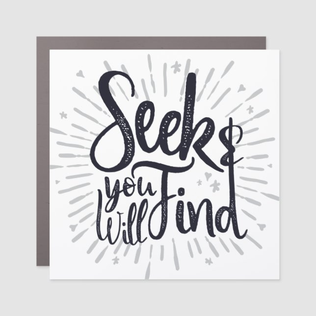 Seek & You Will Find Gospel Sayings Scripture Art Car Magnet (Front)