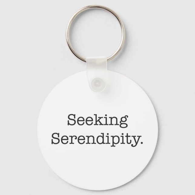 Seeking Serendipity Keychain (Front)