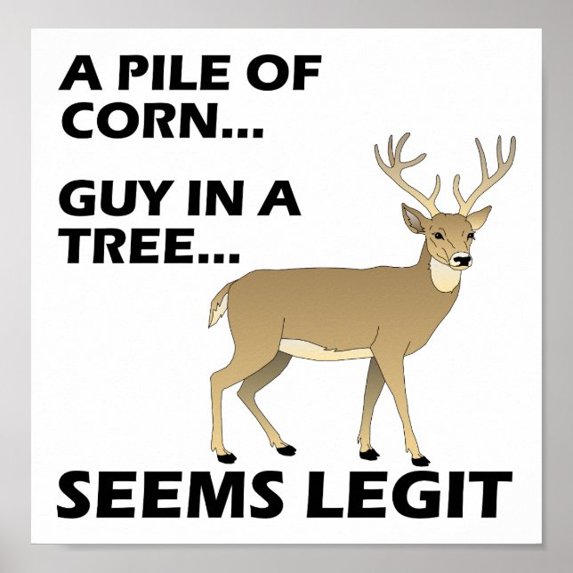 Seems Legit Funny Hunting Poster (Front)