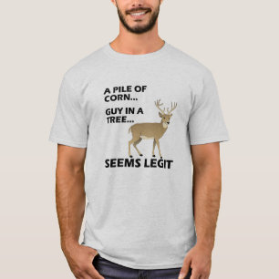 Seems Legit Funny Hunting Tshirt