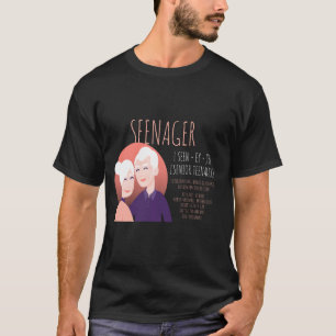 Seenager Citizen Funny Meme Senior Citizen Retired T-Shirt