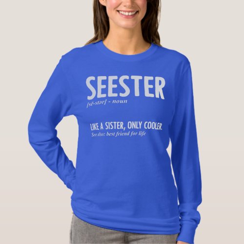 SEESTER Definition for Best Friend Siblings T_Shirt