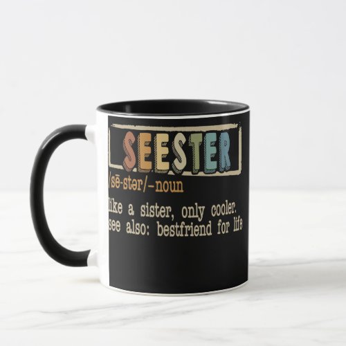 Seester Definition Seester Dictionary Best Sister Mug