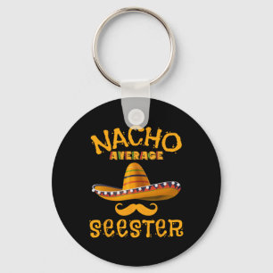 Seester Funny Mexican Sister Joke Humor Cinco De M Keychain