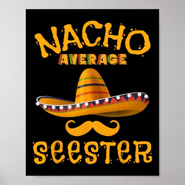Seester Funny Mexican Sister Joke Humor Cinco De M Poster (Front)