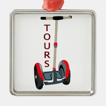 Segway Tours Metal Ornament by greatnotions at Zazzle