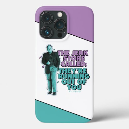 Seinfeld  George Costanza The Jerk Store Called iPhone 13 Pro Case