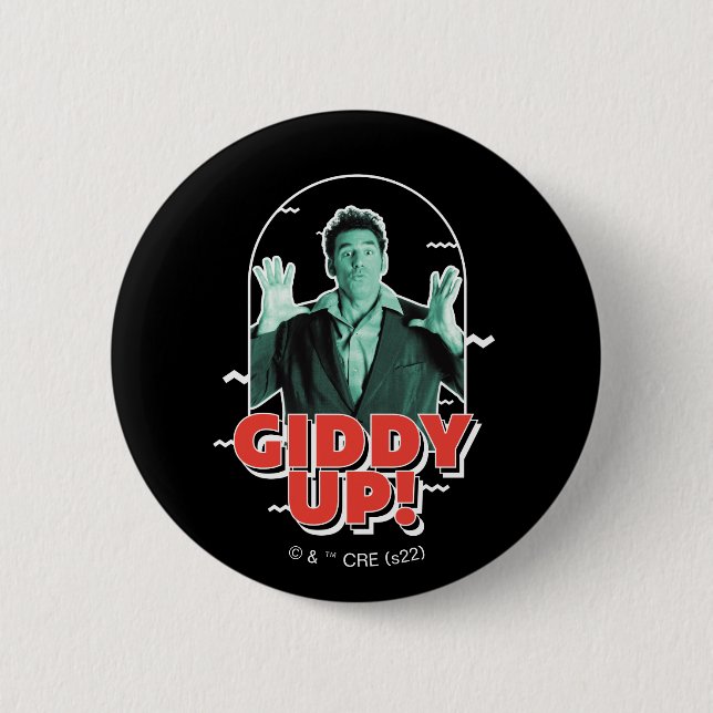 Seinfeld | Kramer - Giddy Up! Button (Front)
