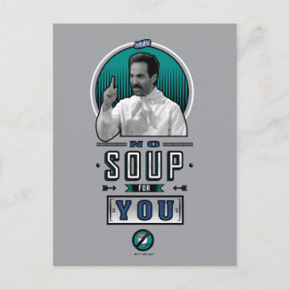 Seinfeld | No Soup For You Graphic Postcard