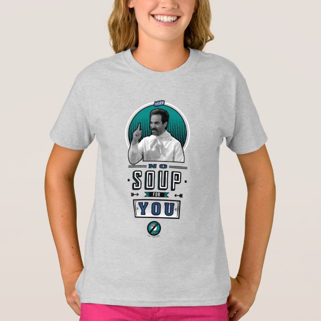 Seinfeld | No Soup For You Graphic T-Shirt (Front)