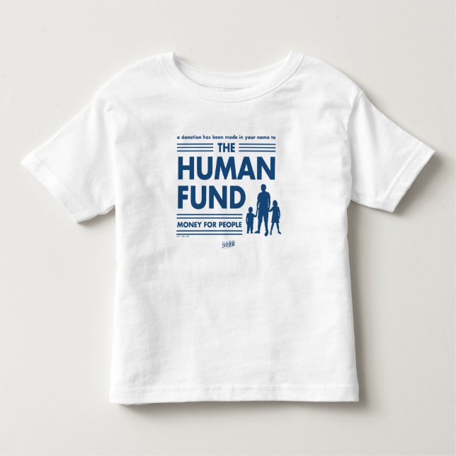 Seinfeld | The Human Fund Toddler T-shirt (Front)