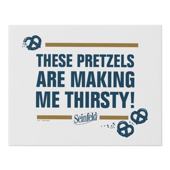 Seinfeld | "These Pretzels" Typography Graphic Faux Canvas Print (Front)