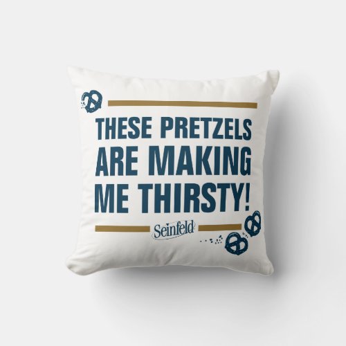Seinfeld  These Pretzels Typography Graphic Throw Pillow