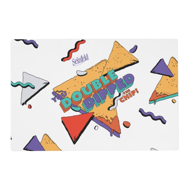 Seinfeld | You Double Dipped the Chip Placemat (Front)