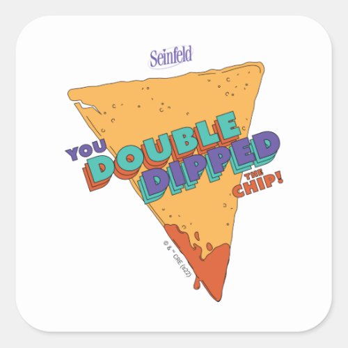Seinfeld  You Double Dipped the Chip Square Sticker
