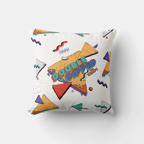 Seinfeld  You Double Dipped the Chip Throw Pillow