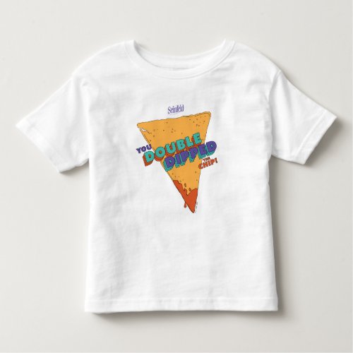 Seinfeld  You Double Dipped the Chip Toddler T_shirt