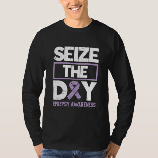 Seize The Day Epilepsy Awareness Epilepsyawareness T-Shirt