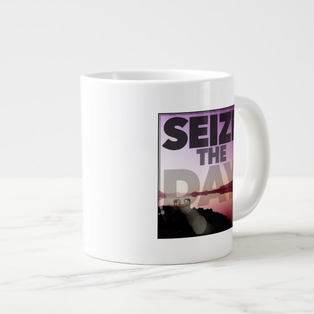 Seize The Day Giant Coffee Mug (Front Right)